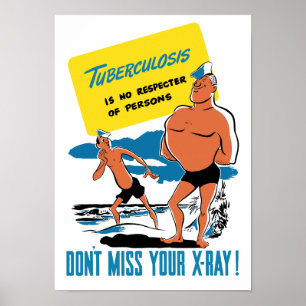 Tuberkulosen är ingen Respecter av personer -- WW2 Poster