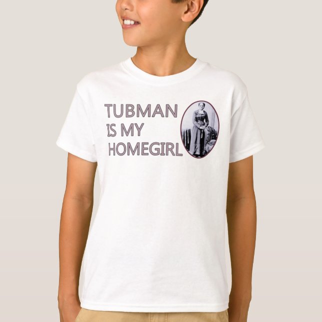 Tubman är min homegirl tee shirt (Framsida)