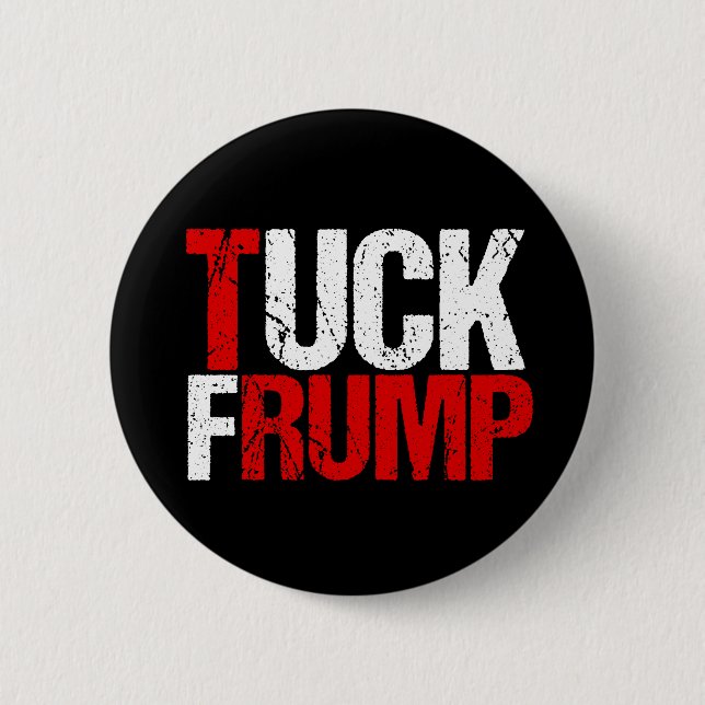 Tuck Frump Funny Anti Donald Trump Knapp (Framsida)