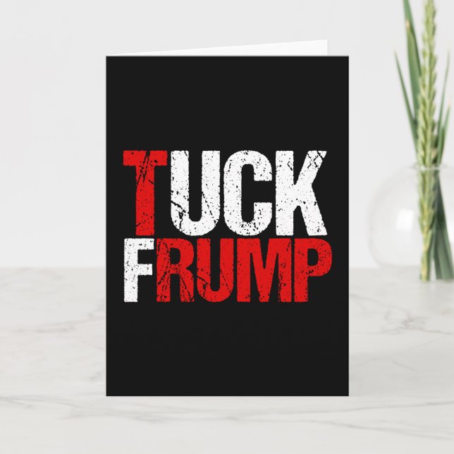 Tuck Frump Funny Anti Donald Trump Kort (Framsida)