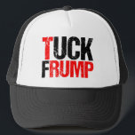 Tuck Frump Funny Anti Donald Trump Politisk Keps<br><div class="desc">Tuck Frump-hatt. Ett roligt politiskt tak för motståndet mot att protestera eller demonstrera mot Trump. Trump humor-gåva.</div>