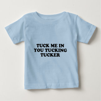 Tuck mig i dig som Tucking Tucker Tröja