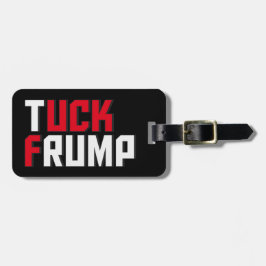 TuckFrump ordleka roliga Anti Donald Trump Bagagebricka