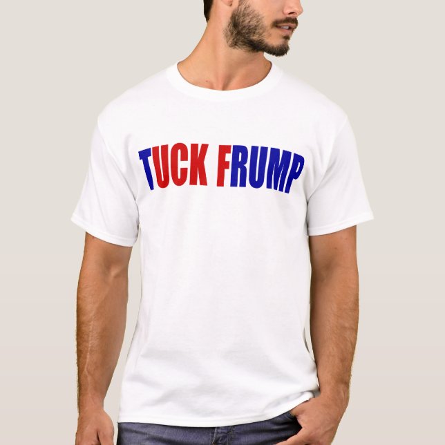 "TUCKFRUMP", T-SHIRT (Framsida)