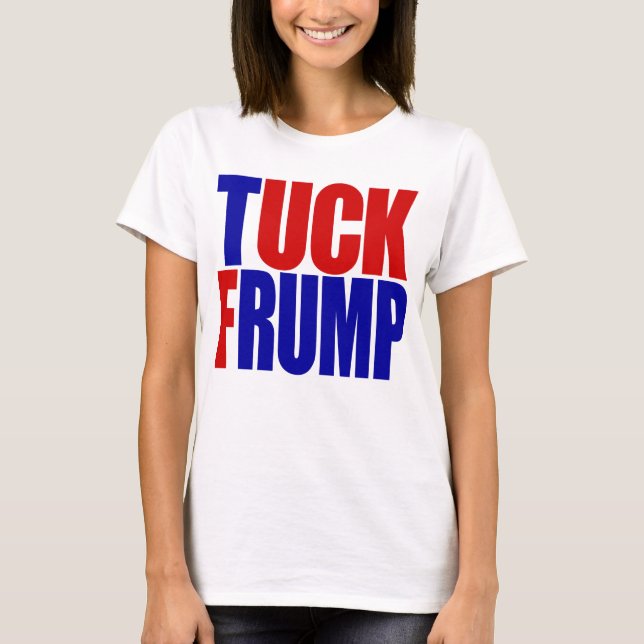"TUCKFRUMP", T-SHIRT (Framsida)