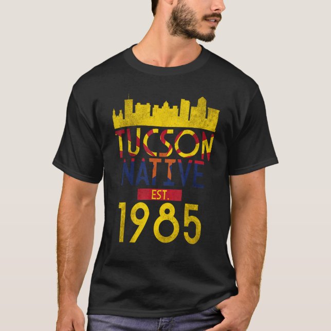 Tucson Native Est 1985 T Shirt (Framsida)