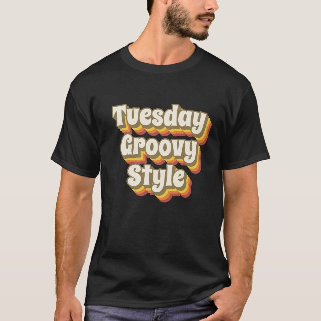 Tuesday Groovy Style 70er Retro Design T Shirt (Framsida)