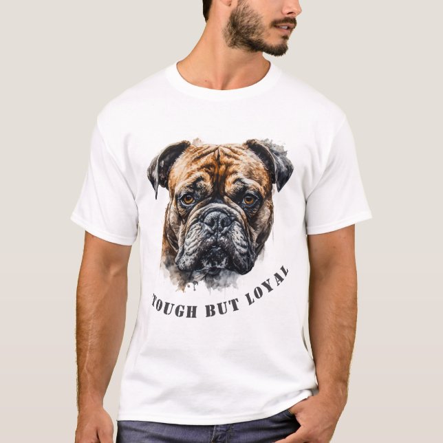Tuff but Loyal - Bulldog Strength Tee (Framsida)
