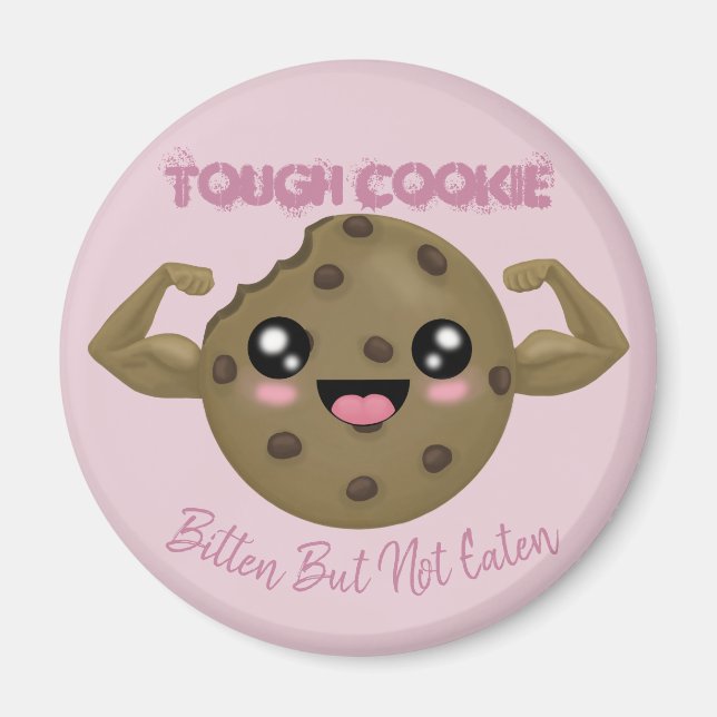 Tuff Cookie Magnet (Framsidan)