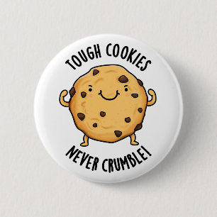 Tuff Cookies Crumble Funny Food Pun Knapp