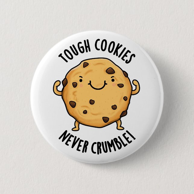 Tuff Cookies Crumble Funny Food Pun Knapp (Framsida)