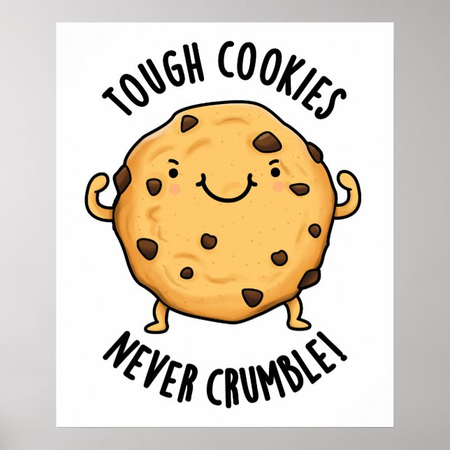 Tuff Cookies Crumble Funny Food Pun Poster (Framsidan)