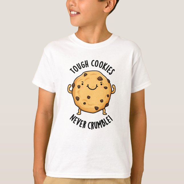 Tuff Cookies Crumble Funny Food Pun T Shirt (Framsida)