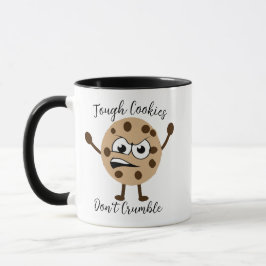 Tuff Cookies Crumble Pun Funny Novelty Mugg