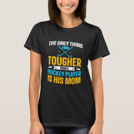 Tuff Hockey Mamma Square T Shirt