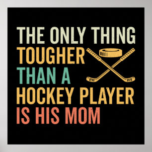 Tuff Hockey Player's Mamma Poster