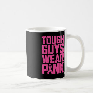 Tuff Killar Bära Rosa Breast Cancer Awareness Mana Kaffemugg