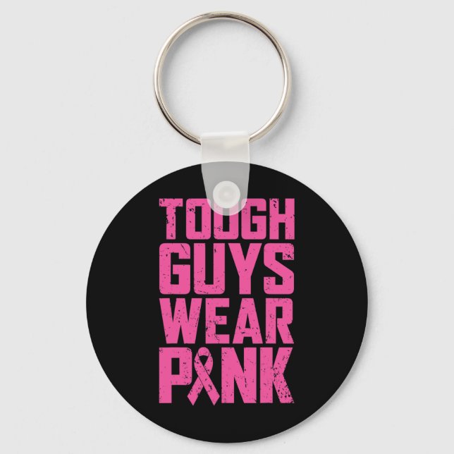 Tuff Killar Bära Rosa Breast Cancer Awareness Mana Nyckelring (Framsida)