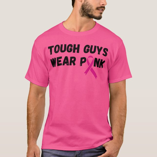 Tuff Killar Bära Rosa Breast Cancer Awareness T Shirt (Framsida)