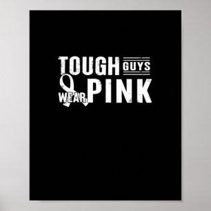 tuff-Killar-bära-rosa-bröstcancermedvetenhet-manar Poster