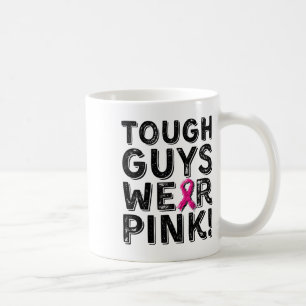Tuff Killar Bära Rosa Coola Rosa Breast Cancer Me Kaffemugg