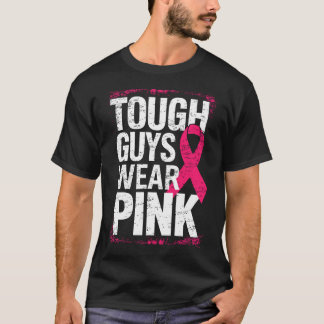 Tuff Killar Bära Rosa Support Breast Cancer T Shirt