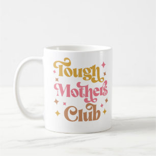 Tuff Mammor Klubb, Tuff som Mor, Starkt Mamma Kaffemugg