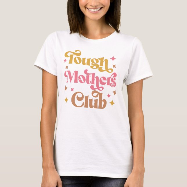 Tuff Mammor Klubb, Tuff som Mor, Starkt Mamma T Shirt (Framsida)