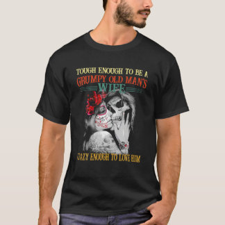 Tuff nog att vara en grumpy Games hustru Skeleto T Shirt