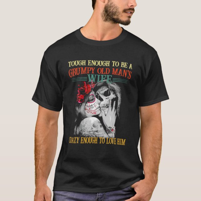 Tuff nog att vara en grumpy Games hustru Skeleto T Shirt (Framsida)