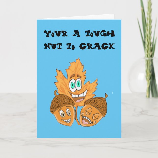 Tuff Nöt till Crack Get well Greeting Card Kort (Framsida)