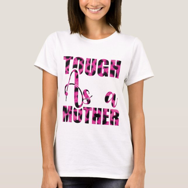 Tuff som en mamma - Mors dag T Shirt (Framsida)