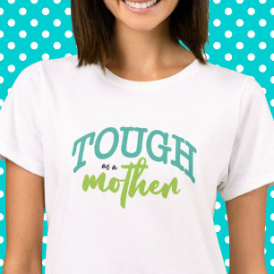 Tuff som en Mor-luddig typografi, teal Lime Green T Shirt