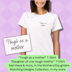 Tuff som mor, Mamma Girl Matching T-Shirt