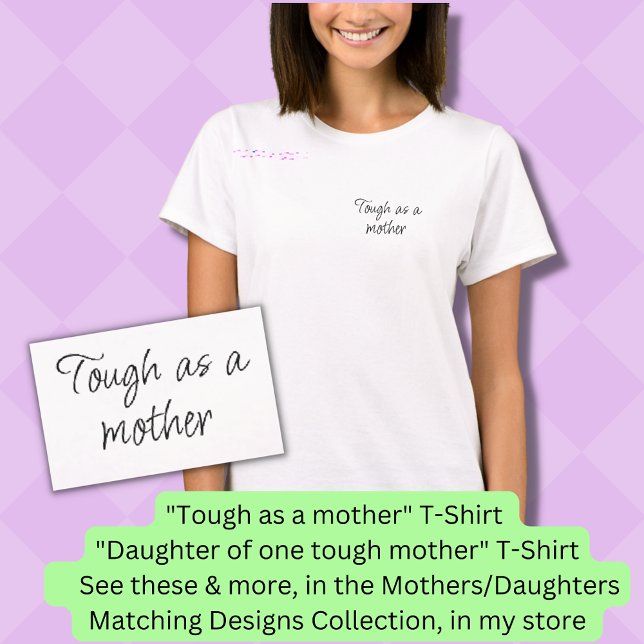 Tuff som mor, Mamma Girl Matching T-Shirt (Skapare uppladdad)
