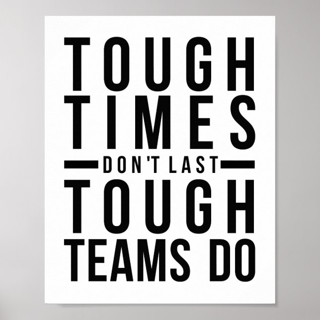 Tuff Times Do Not Last Tuff Teams Do Poster (Framsidan)