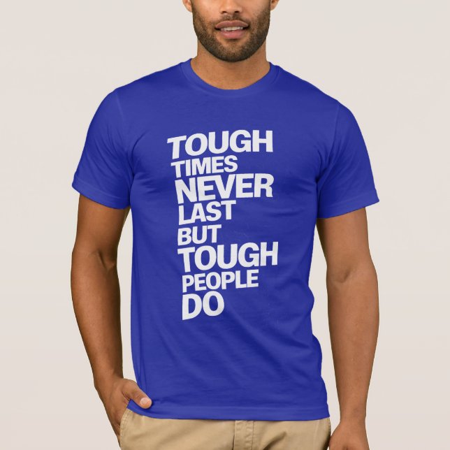 Tuff Times T Shirt (Framsida)