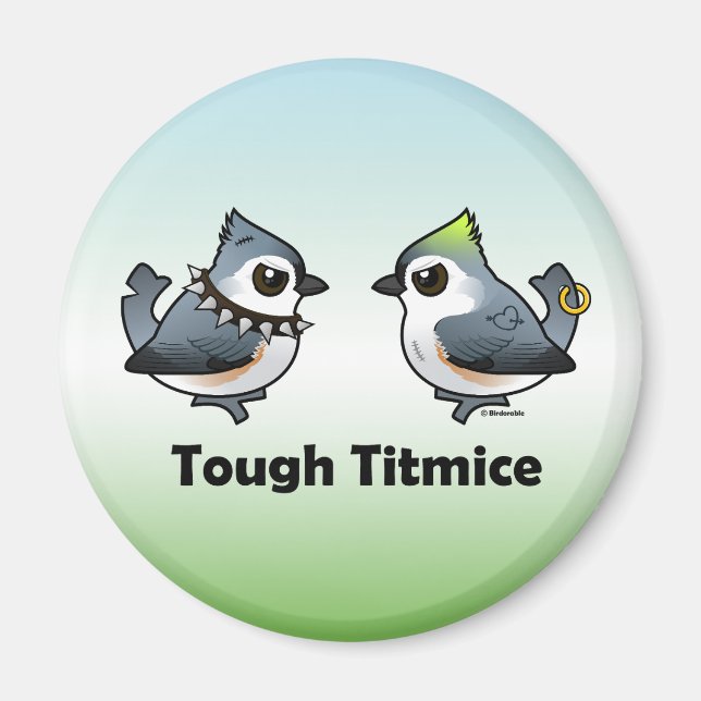 Tuff Titmice Magnet (Framsidan)