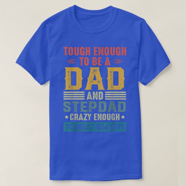 Tuffen lycklig Fars dag tillräckligt för att vara  T Shirt (Design framsida)