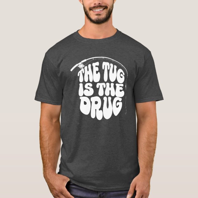 Tug är Drug Scalable Vector Graphics T Shirt (Framsida)