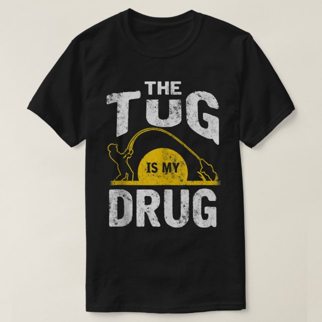 Tug är mitt Tanktop för narkotikafiske T Shirt (Design framsida)