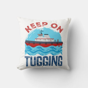 Tugboat-Behålla på Tugging Kudde