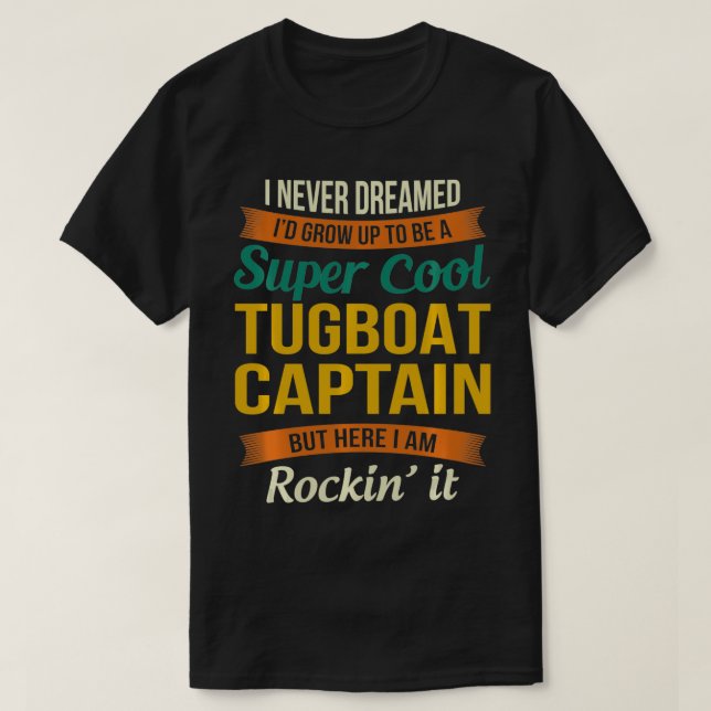 Tugboat Kapten Funny Gift-uppskattning T Shirt (Design framsida)