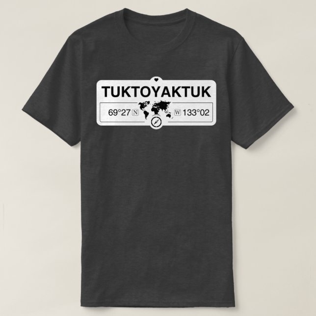 Tuktoyaktuk Northwest Territories Coordinates GPS T Shirt (Design framsida)