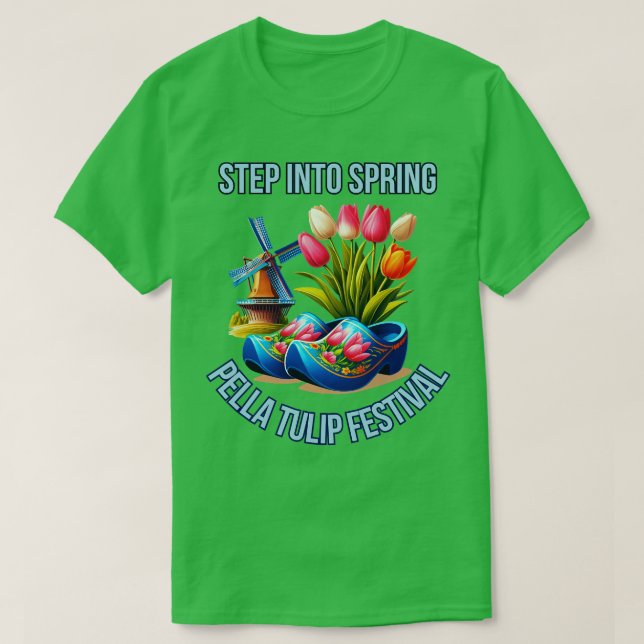 Tulip Festival Pella Iowa T Shirt (Design framsida)