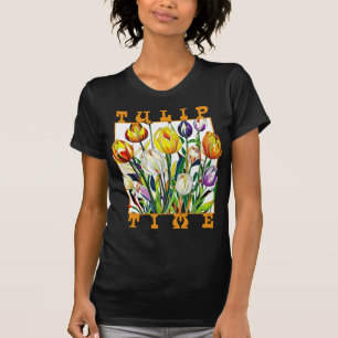 Tulip Time T Shirt