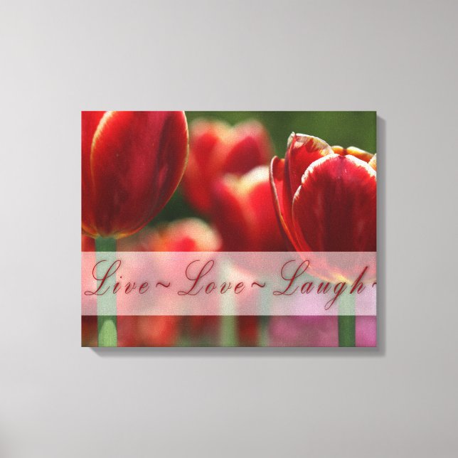 Tulips Canvas Wrap "live kärlek skrattar" (Framsida)