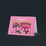 TULIPS GALOUR FOR DAUGHER'S "21st" BIRTHDAY Kort<br><div class="desc">HA "ROLIGT" OCH SKICKA DET HÄR KORTET TILL "DITT DATOR " FÖR HENNE *21:A BIRTHDAY OCH TACK FÖR ATT STOPPA MED ETT AV MINA 8 LAGRAR!</div>