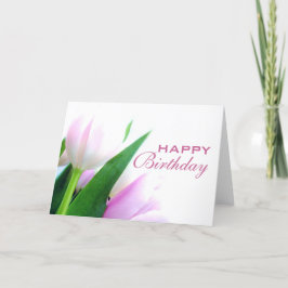 Tulips Grattis på födelsedagen-kort Kort