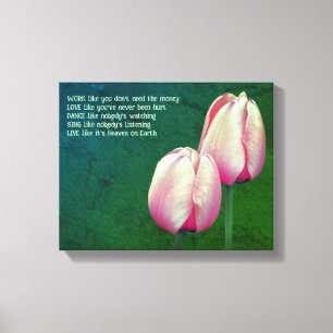 Tulips Work Kärlek Dance Live Inspirational Canvastryck